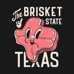 Texas the Brisket State (Black) | Texas Pitmaster BBQ Beef Barbecue Dads Backyard Premium Quality BBQ | Backyard Pool Party BBQ | Summer T-Shirt