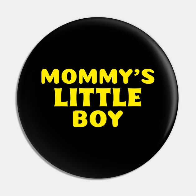 Mommy's Little Boy Pin by KidsKingdom