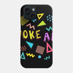 Woke AF Phone Case