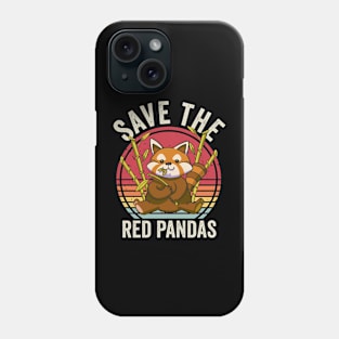 Save The Red Pandas Phone Case