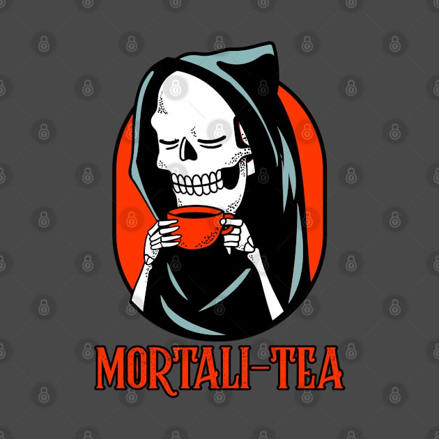 Mortali-tea/ mortality Death drinking coffee or tea by Kataclysma