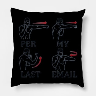 Per my last email Pillow