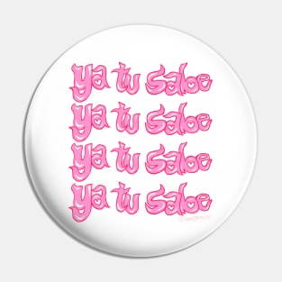 Ya tu sabe - Pink Pin