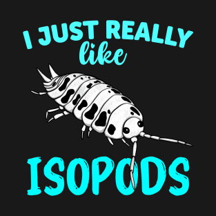 I Just Really Like Isopods Dairy Cow Lover T-Shirt