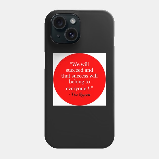 We will succeed Phone Case by stephenignacio