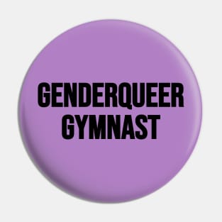 GENDERQUEER GYMNAST (Black text) Pin