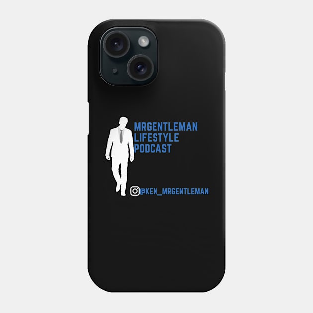 MrGentleman Lifestyle Podcast All Very Good Collection #2 Phone Case by  MrGentleman Lifestyle Podcast Store