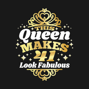 This Queen Makes 41 Look Fabulous 41st Birthday 1981 T-Shirt