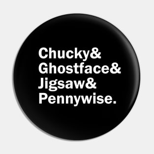 Funny Names x Slashers (Chucky, Ghostface, Jigsaw, Pennywise) Pin