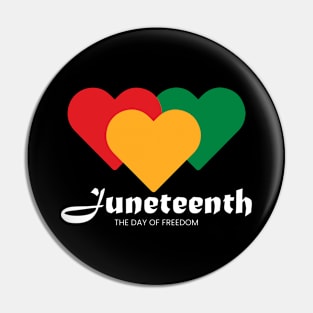 Juneteenth - The day of freedom Pin