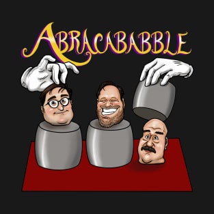 Abracababble Cups and Balls T-Shirt