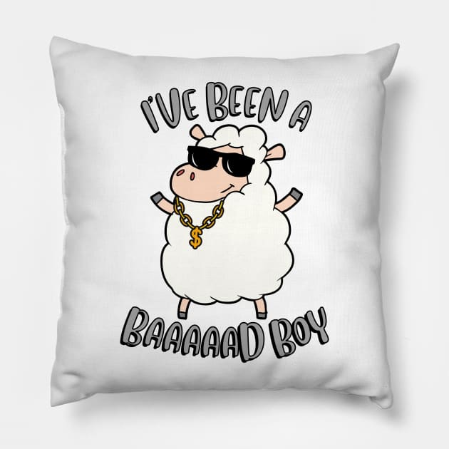 Ive been a baaaaad boy Pillow by Pet Station