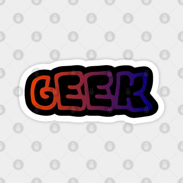 GEEK Magnet by RENAN1989