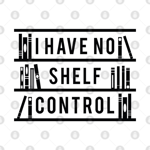 I Have No Shelf Control by Cherrific