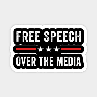 Free speech over the media Magnet