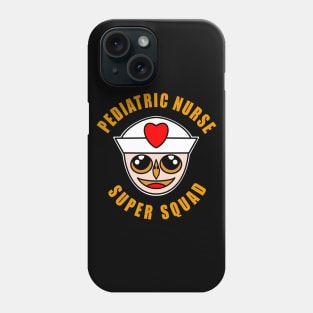 Pediatric Nurse Squad Phone Case