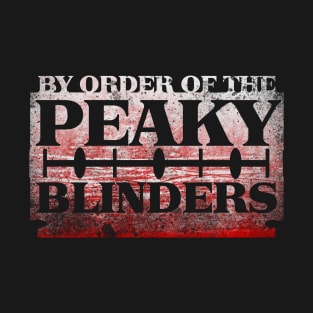 By Order of the Peaky Blinders T-Shirt