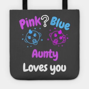 Pink or Blue? Aunty Loves you Tote