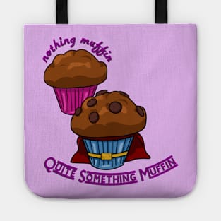 Dynamic Duo Muffins: Nothing Muffin vs. Quite Something Muffin Tote