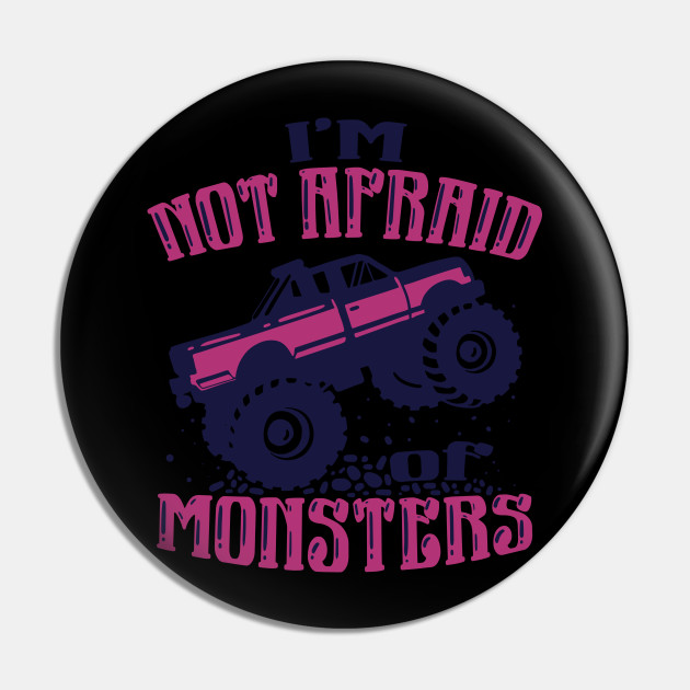 Monster Truck Outfit for a Monster Trucker - Monster Truck - Pin | TeePublic