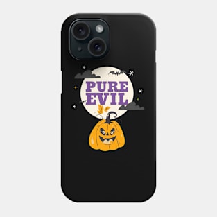 Pure evil Phone Case