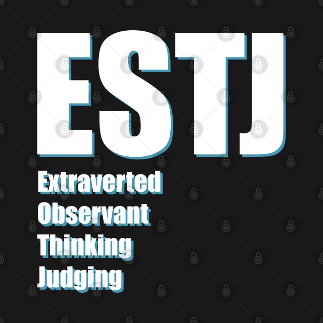 ESTJ The Executive MBTI types 11B Myers Briggs personality by FOGSJ