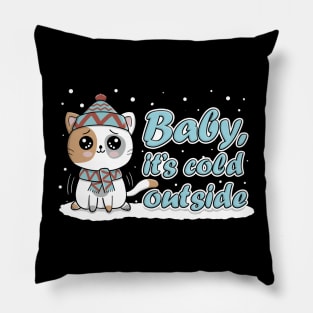 Baby, it's cold outside Pillow