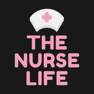 The Nurse Life T-Shirt