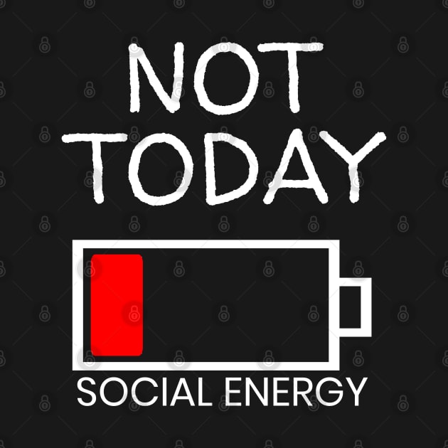 Social Energy Is Low Need Me Time by Muzehack