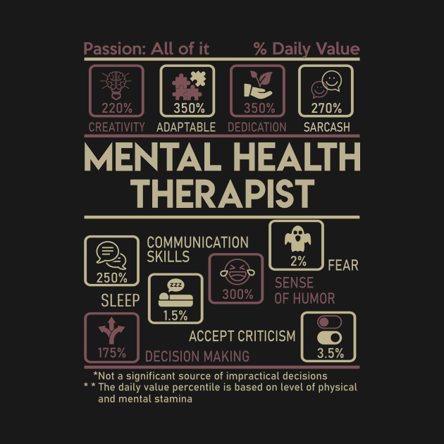 Mental Health Therapist T Shirt - Multitasking Daily Value Gift Item Tee by candicekeely6155