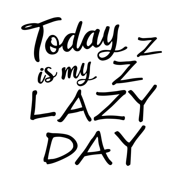 Today is my lazy day by Perdi as canetas