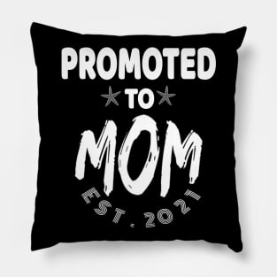 Promoted To Mom EST 2021 perfect gift for new moms Pregnancy Announcement Shirts Expecting Baby Gift Pillow