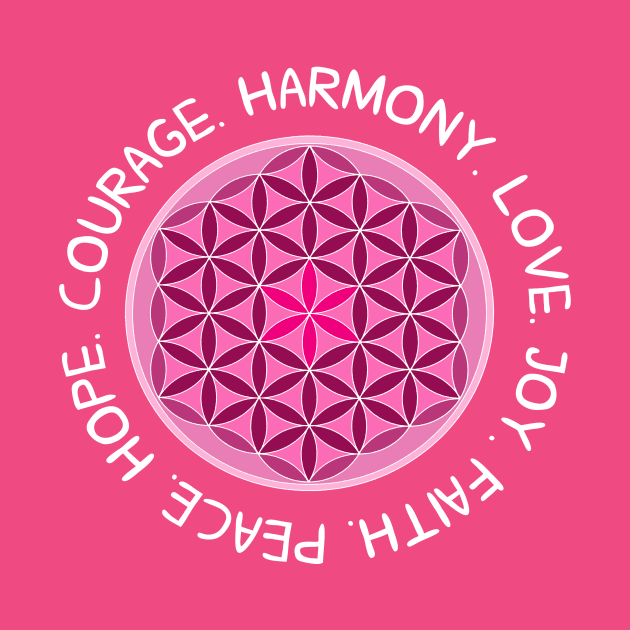 Harmony, Courage, Love, Peace, Faith, Joy by Girona