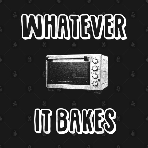 Whatever It Bakes by giovanniiiii