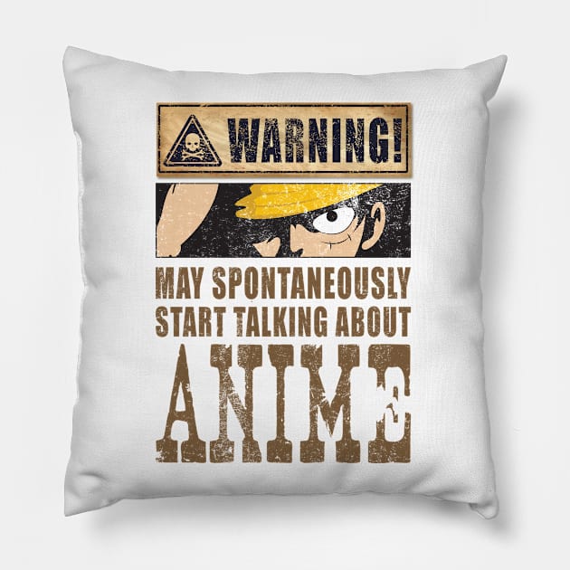 'Warning May Spontaneously Talk About Anime' Japanese Pillow by ourwackyhome