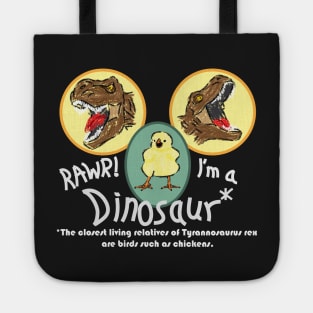 RAWR! I'm a Dinosaur! - Tyrannosaurus rex Chicken  III Tote