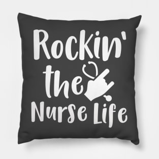 Rockin' the Nurse Life Pillow