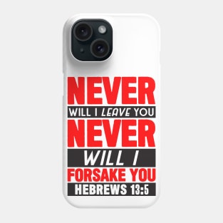 Hebrews 13:5 Phone Case