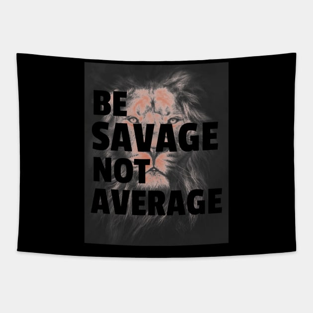 Savage Mood Quote, Sassy Quotes On Lion Tapestry by Feminist Foodie