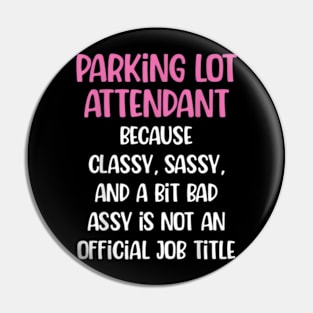 Parking Lot Attendant, Female Parking Lot Attendant Pin