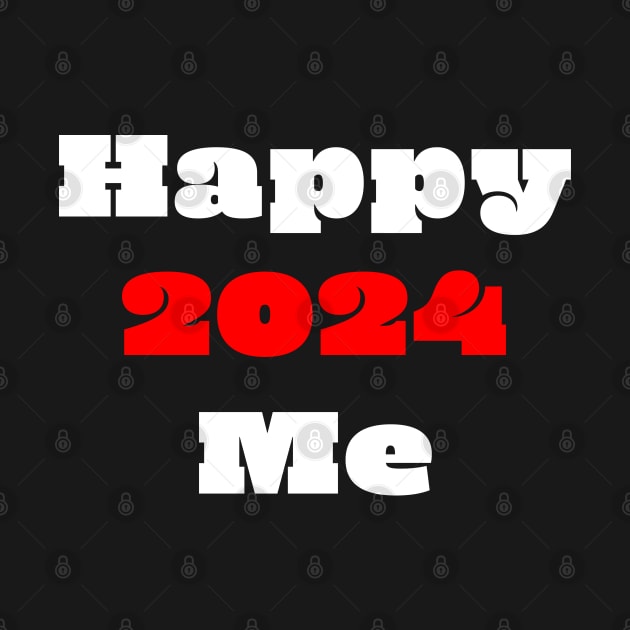 Happy 2024 Happy me - celebrating new year 2024 by Adzaki