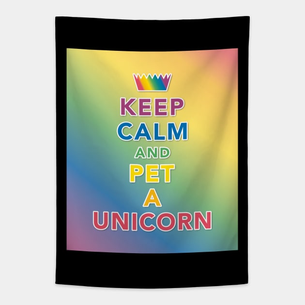 Keep Calm And Pet A Unicorn Tapestry by DPattonPD