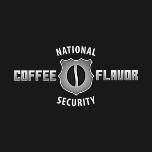 National Coffee Flavor Security T-Shirt