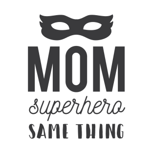 Super Mom T-Shirt