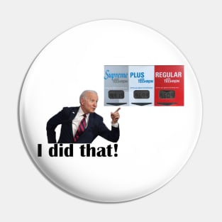 Biden I did that gas Pin