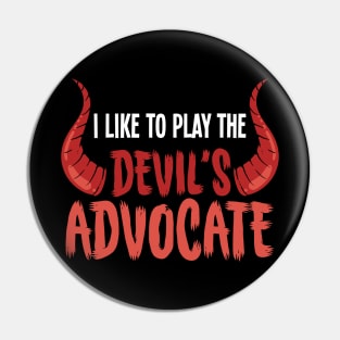 Devils Advocate - For the dark side Pin