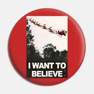 I Want to Believe in Santa Claus Pin