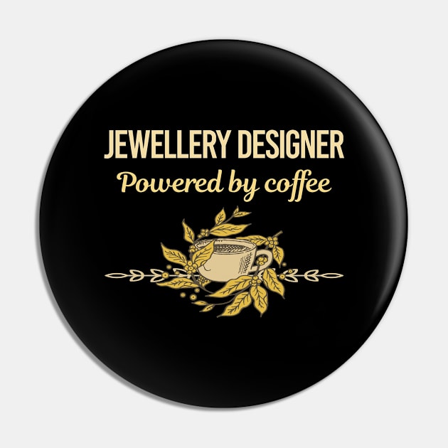 Powered By Coffee Jewellery Designer Pin by Hanh Tay