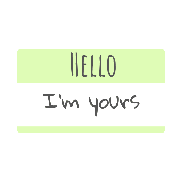 Hello, I'm Yours, Retro Green Sticker slogan humour BoomBoomInk by BoomBoomInk