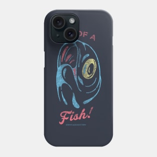 Son of a Fish! Phone Case